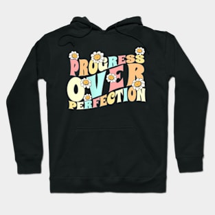 Progress Over  Back to School Teacher and Kids Hoodie